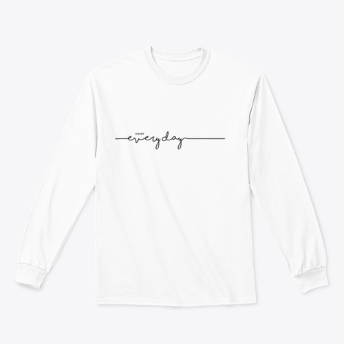 Enjoy Everyday Typographical Design for Sweatshirt